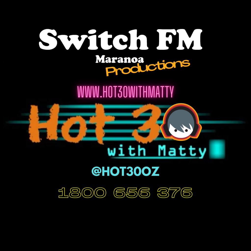 Switch FM - Hot 30 With Matty around Australia